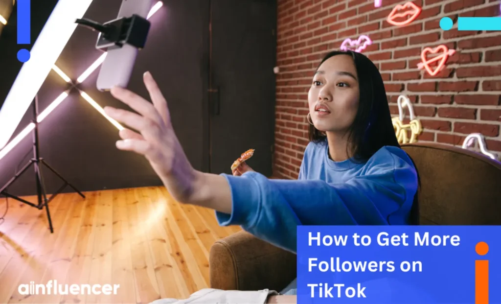 Read more about the article How to Get More Followers on TikTok: Top 9 Proven Strategies