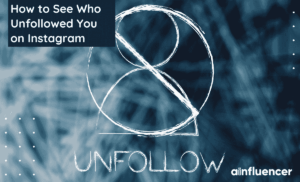 Read more about the article How to See Who Unfollowed You on Instagram: Top 5 Methods + Tips and Tricks