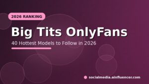 Read more about the article 40 Hottest Big Tits OnlyFans Models to Follow in 2026