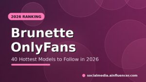 Read more about the article 40 Hottest Brunette OnlyFans Models to Follow in 2026