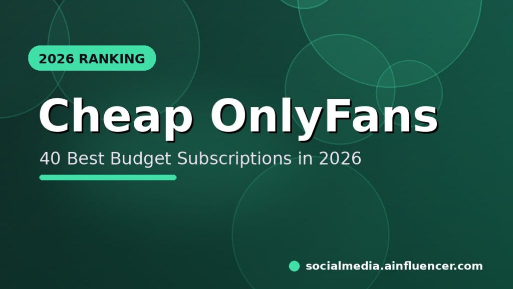 Read more about the article 40 Best Cheap OnlyFans Subscriptions to Grab in 2026