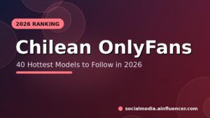 Read more about the article 40 Hottest Chilean OnlyFans Models to Follow in 2026