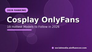 Read more about the article 19 Hottest Cosplay OnlyFans Models to Follow in 2026
