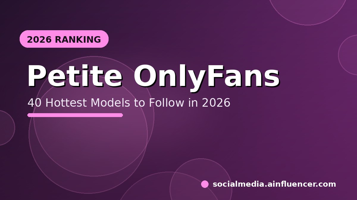 You are currently viewing 40 Hottest Petite OnlyFans Models to Follow in 2026