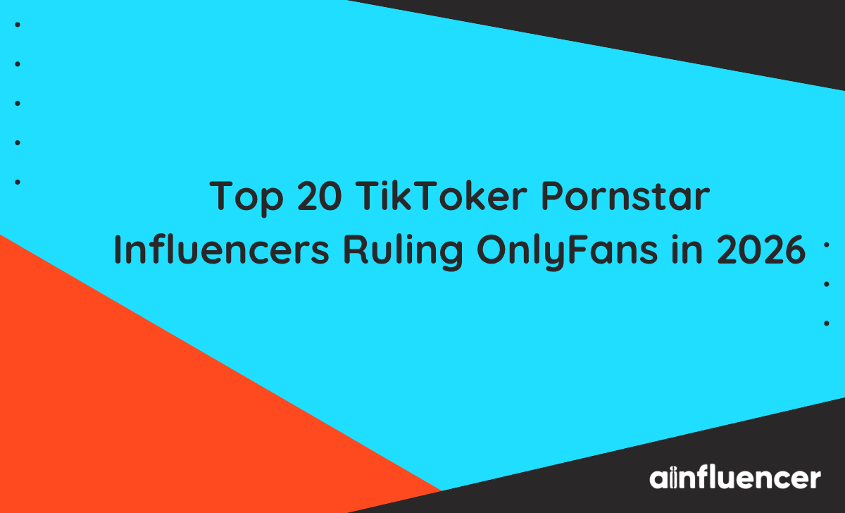 You are currently viewing Top 20 TikToker Pornstar Influencers Ruling OnlyFans in 2026