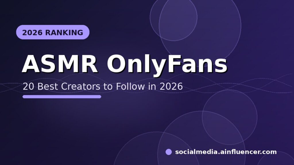 Read more about the article 20 Best ASMR OnlyFans Creators to Follow in 2026