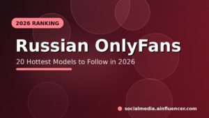 Read more about the article 20 Hottest Russian OnlyFans Models to Follow in 2026